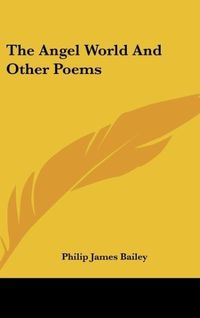 Produktbild: Bailey, P: Angel World And Other Poems