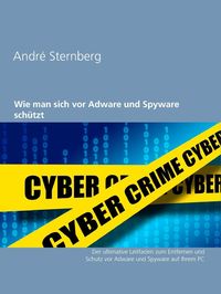 Bild vom Artikel Wie man sich vor Adware und Spyware schützt vom Autor André Sternberg