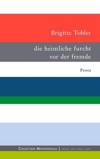 Produktbild: Die heimliche furcht vor der fremde