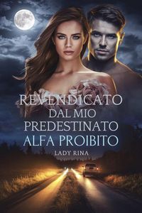 Produktbild: Rivendicato dal mio predestinato Alfa Proibito