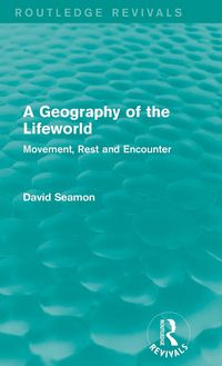 Produktbild: A Geography of the Lifeworld (Routledge Revivals)