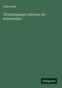 Produktbild: Till Eulenspiegel redivivus: Ein Schelmenlied