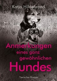 Produktbild: Anmerkungen eines ganz gew&ouml;hnlichen Hundes