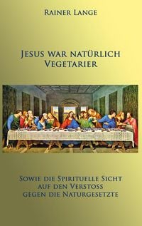 Produktbild: Jesus war nat&uuml;rlich Vegetarier
