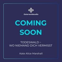 Produktbild: Todeswald &ndash; Wo niemand dich vermisst
