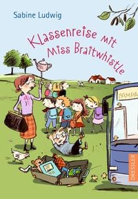 Produktbild: Miss Braitwhistle 5. Klassenreise mit Miss Braitwhistle