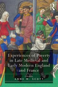 Produktbild: Experiences of Poverty in Late Medieval and Early Modern England and France