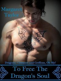 Produktbild: To Free The Dragon's Soul (Dragons, Griffons and Centaurs, Oh My!, #3)