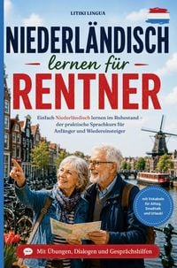 Produktbild: Niederl&auml;ndisch lernen f&uuml;r Rentner - einfach Niederl&auml;ndisch lernen im Ruhestand