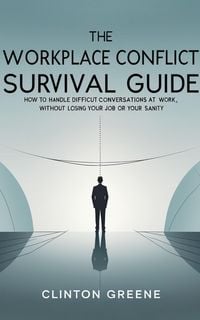 Produktbild: The Workplace Conflict Survival Guide