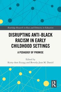 Produktbild: Disrupting Anti-Black Racism in Early Childhood Settings