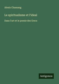 Produktbild: Le spiritualisme et l'ideal
