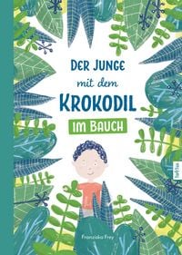 Produktbild: Der Junge mit dem Krokodil im Bauch