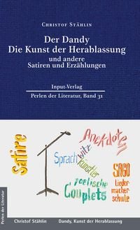 Produktbild: Der Dandy, Die Kunst der Herablassung, und andere Satiren und Erz&auml;hlungen