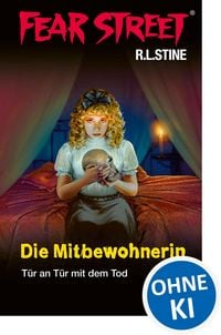 Produktbild: Fear Street 30 - Die Mitbewohnerin