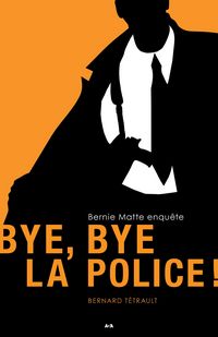 Produktbild: Bye, Bye la police!