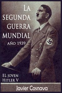 Produktbild: EL Joven Hitler 5 (La Segunda Guerra Mundial, A&ntilde;o 1939)
