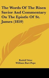 Produktbild: Stier, R: Words Of The Risen Savior And Commentary On The Ep