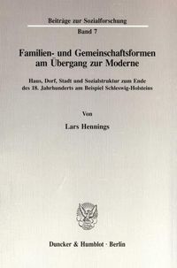 Produktbild: Familien- und Gemeinschaftsformen am &Uuml;bergang zur Moderne.