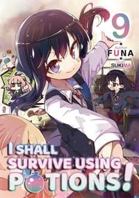 Produktbild: I Shall Survive Using Potions! Volume 9 (Light Novel)