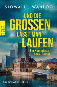 Produktbild: Und die Gro&szlig;en l&auml;sst man laufen: Ein Kommissar-Beck-Roman