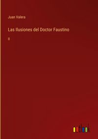 Produktbild: Las Ilusiones del Doctor Faustino