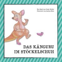 Produktbild: Das K&auml;nguru im St&ouml;ckelschuh