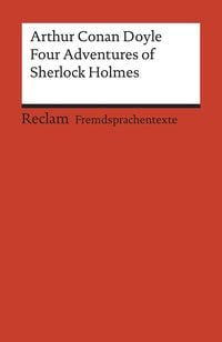 Bild vom Artikel Four Adventures of Sherlock Holmes: »A Scandal in Bohemia«, »The Speckled Band«, »The Final Problem« and »The Adventure of the Empty House« vom Autor Arthur Conan Doyle