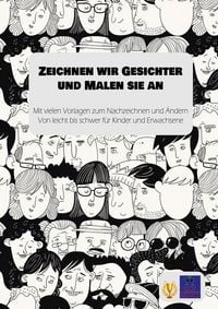 Produktbild: Zeichnen wir Gesichter und Malen sie an