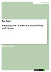 Produktbild: Interreligi&ouml;ser Unterricht in Brandenburg und Hessen