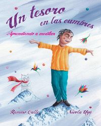 Produktbild: Un Tesoro En Las Cumbres - Aprendiendo a Meditar (a Treasure in the Peaks - Learning to Meditate)