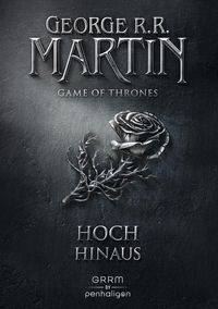 Hoch hinaus / Game of Thrones Bd.4 George R.R. Martin