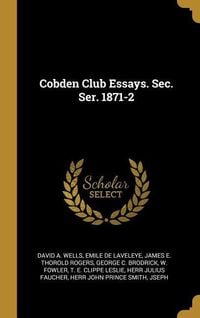 Produktbild: Cobden Club Essays. Sec. Ser. 1871-2