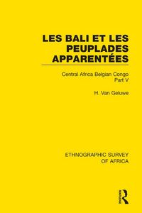 Produktbild: Les Bali et les Peuplades Apparent&eacute;es (Ndaka-Mbo-Beke-Lika-Budu-Nyari)