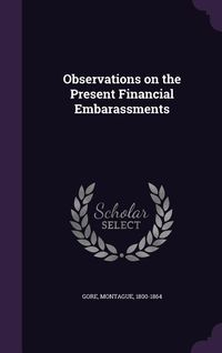 Produktbild: Observations on the Present Financial Embarassments