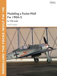 Produktbild: Modelling a Focke-Wulf Fw 190A-5