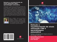 Produktbild: Dete&ccedil;&atilde;o e reconhecimento de sinais utilizando CNN e aprendizagem autom&aacute;tica