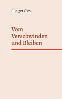 Produktbild: Vom Verschwinden und Bleiben