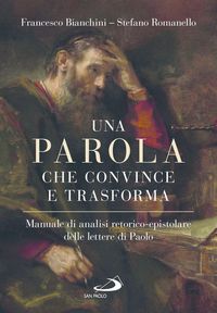 Produktbild: Una parola che convince e trasforma. Manuale di analisi retorico-epistolare delle lettere di Paolo