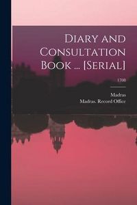 Produktbild: Diary and Consultation Book ... [serial]; 1708