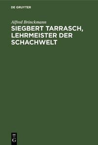 Produktbild: Siegbert Tarrasch, Lehrmeister der Schachwelt