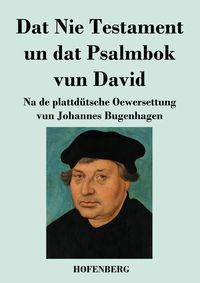 Produktbild: Dat Nie Testament un Dat Psalmbok vun David