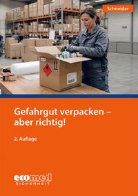 Produktbild: Gefahrgut verpacken - aber richtig!