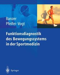 Produktbild: Funktionsdiagnostik des Bewegungssystems in der Sportmedizin