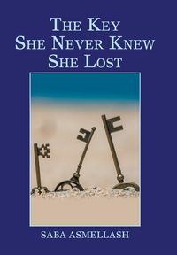 Produktbild: Asmellash, S: Key She Never Knew She Lost
