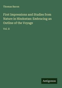 Produktbild: First Impressions and Studies from Nature in Hindostan: Embracing an Outline of the Voyage