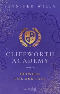 Produktbild: Cliffworth Academy &ndash; Between Lies and Love