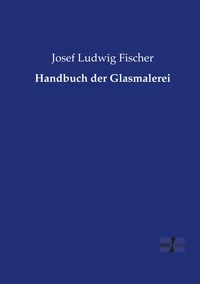 Produktbild: Handbuch der Glasmalerei