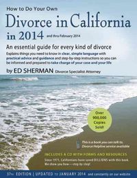 Produktbild: How to Do Your Own Divorce in California in 2014: An Essential Guide for Every Kind of Divorce