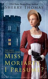 Produktbild: Thomas, S: Miss Moriarty, I Presume?